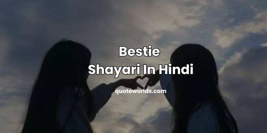 Bestie Shayari In Hindi